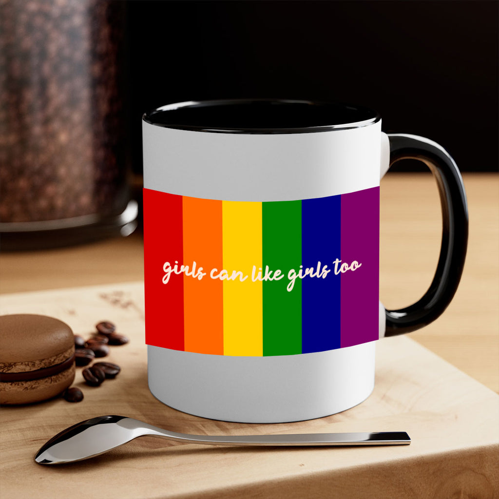 girls can like girls too 16#- lgbt-Mug / Coffee Cup