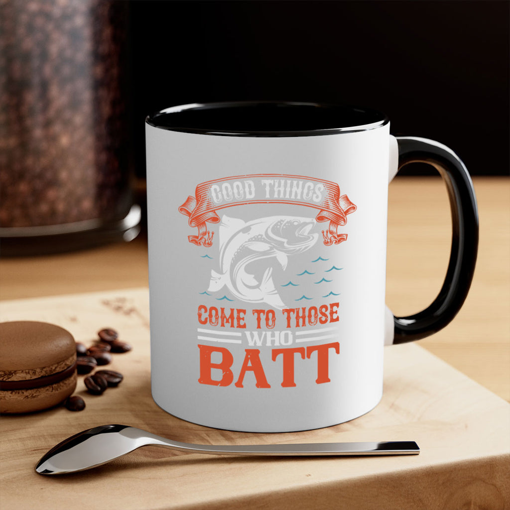 good things come to those who batt 130#- fishing-Mug / Coffee Cup
