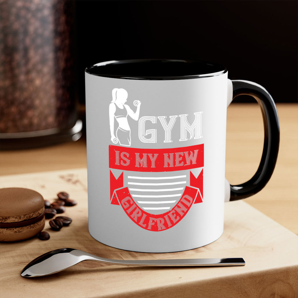 gym is my new girlfriend 97#- gym-Mug / Coffee Cup