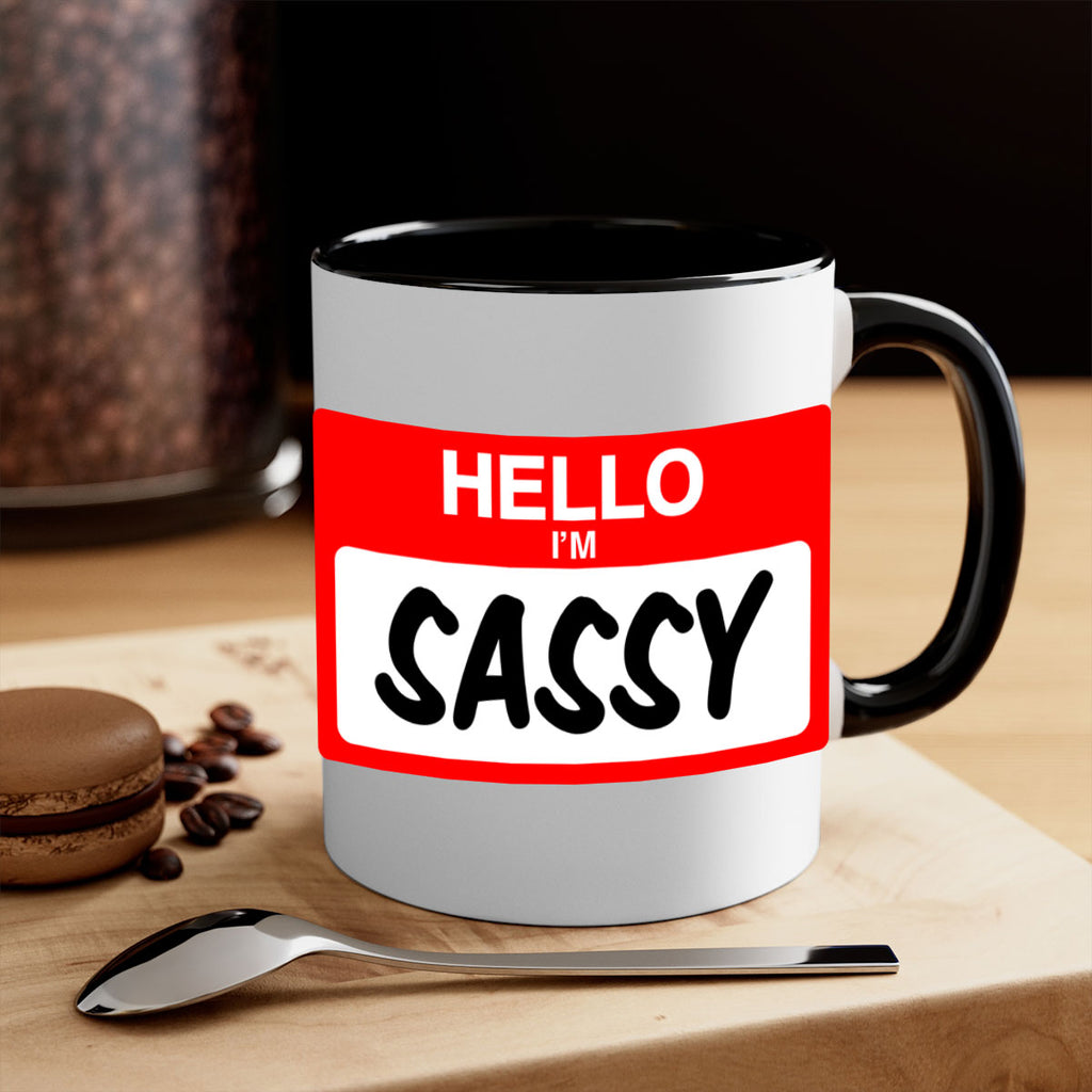 hello im sassy 129#- black words - phrases-Mug / Coffee Cup