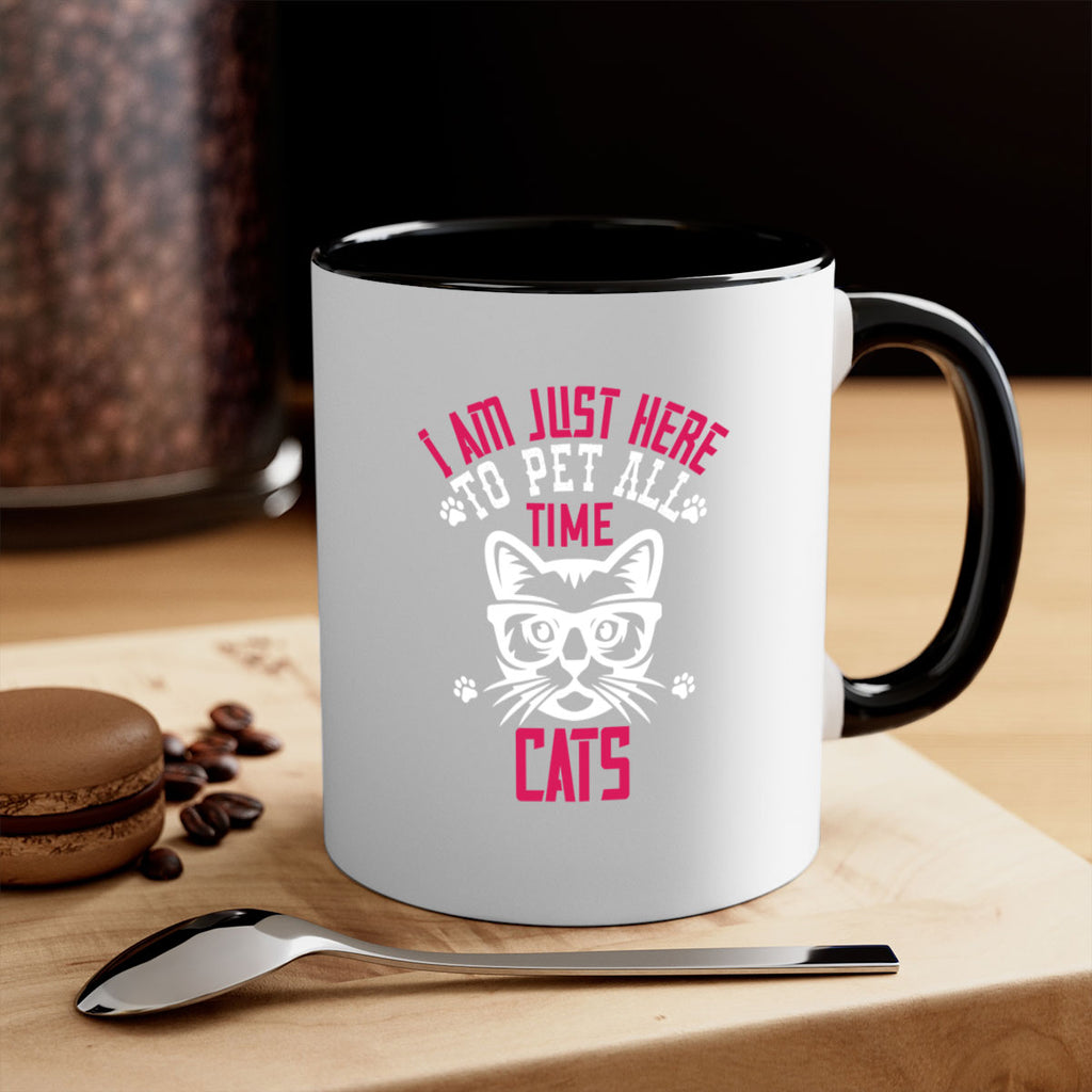 i am just here topet all time cats Style 52#- cat-Mug / Coffee Cup