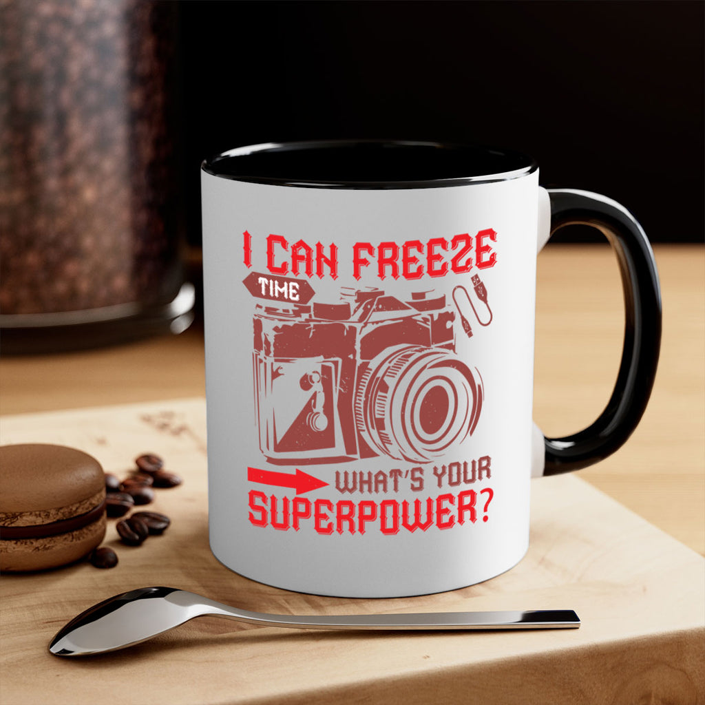 i can freeze time whats your 42#- photography-Mug / Coffee Cup