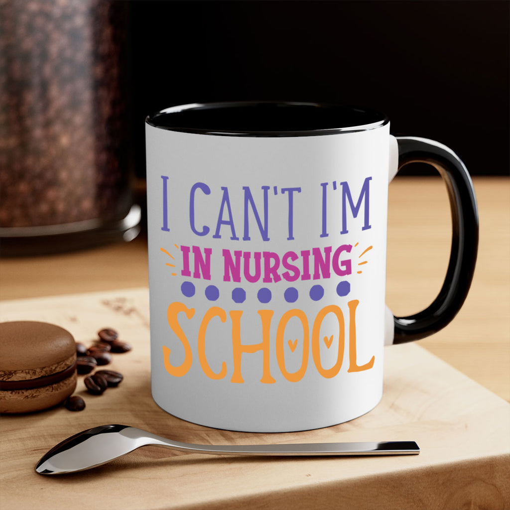 i cant im in nursing school Style 381#- nurse-Mug / Coffee Cup