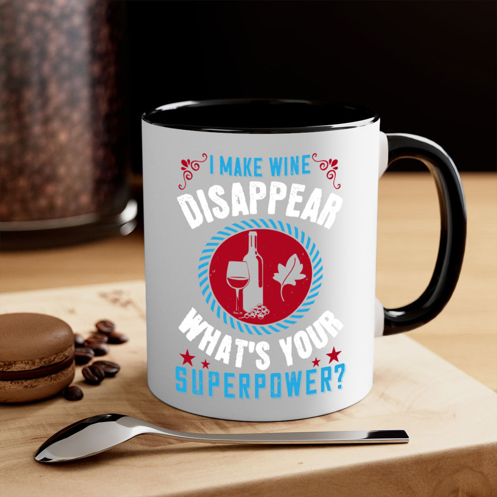 i make wine disappear what’s your superpower 195#- wine-Mug / Coffee Cup