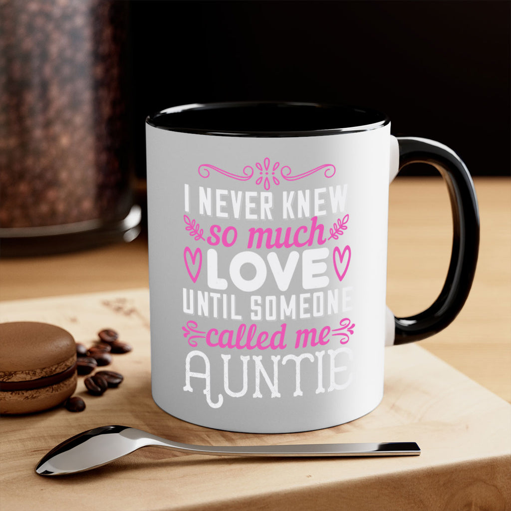 i never knew so much love until someone called me auntie Style 48#- aunt-Mug / Coffee Cup