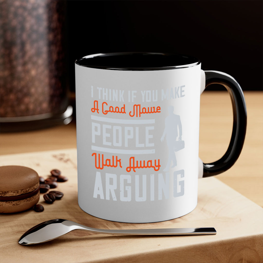 i think if you make a good movie people walk away arguing 61#- walking-Mug / Coffee Cup