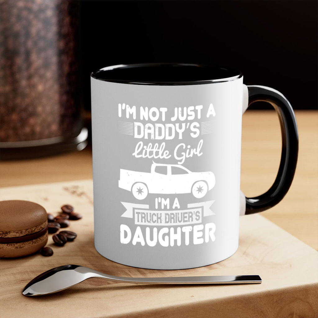 i’m not just a daddy’s little girl im a truck drivers daughter Style 36#- truck driver-Mug / Coffee Cup