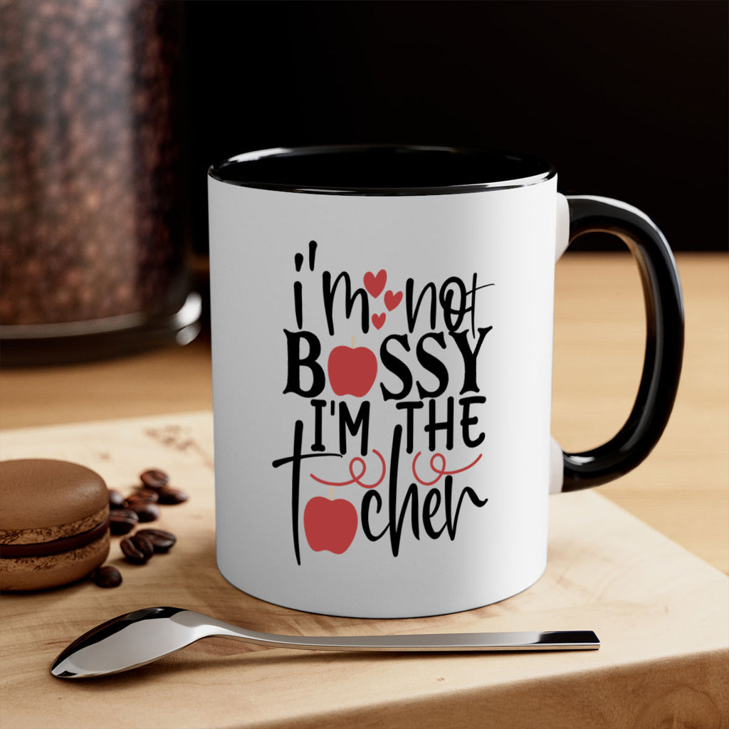 im not bossy im the teacher Style 174#- teacher-Mug / Coffee Cup