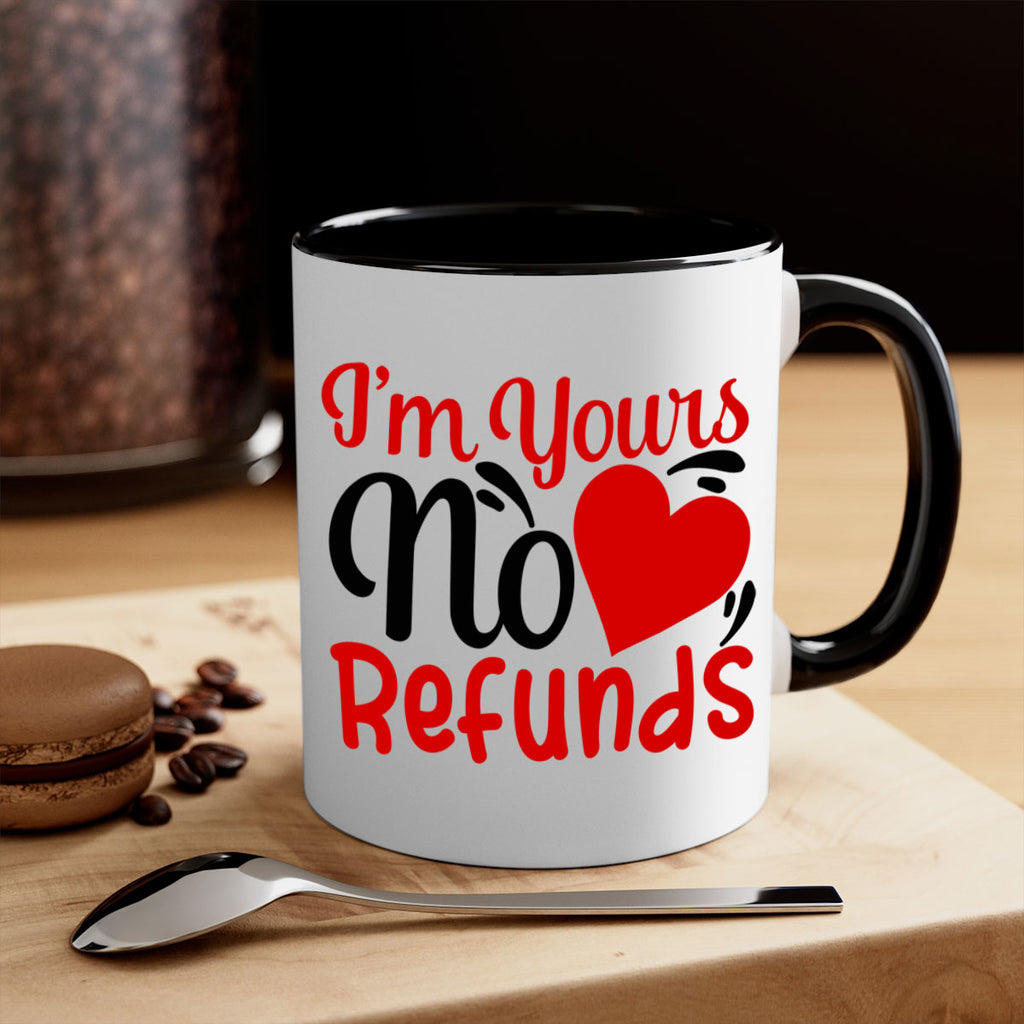 im yours no refunds 77#- valentines day-Mug / Coffee Cup