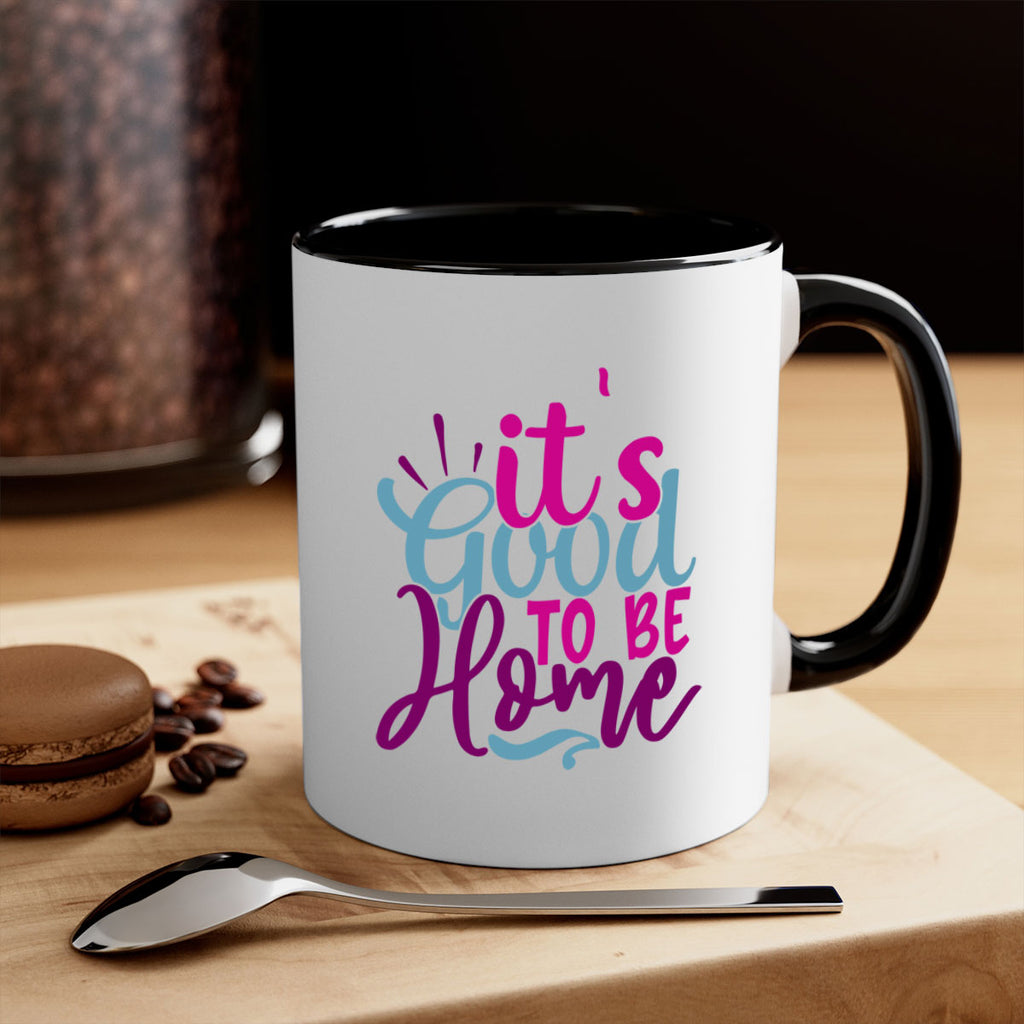 its good to be home 25#- Family-Mug / Coffee Cup