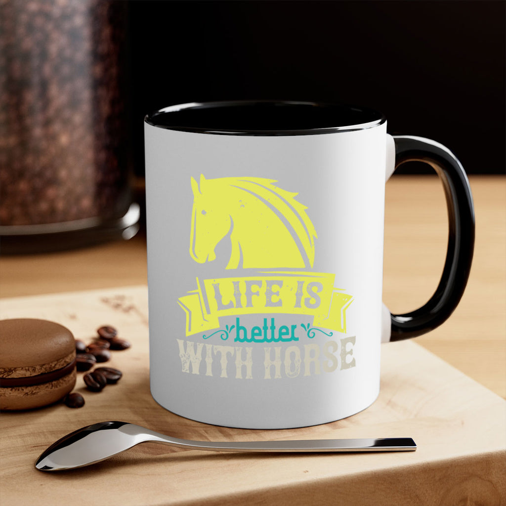 life is better with horse Style 29#- horse-Mug / Coffee Cup