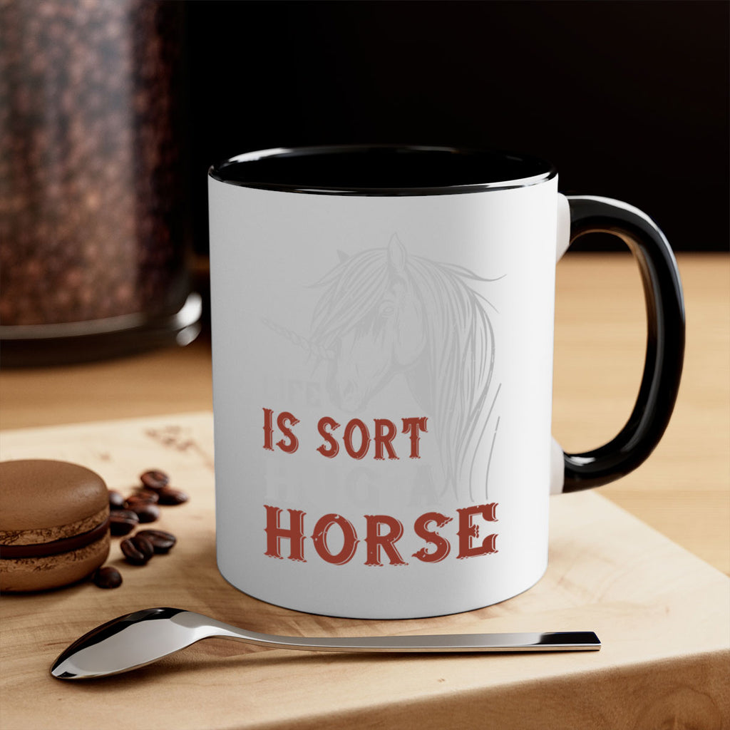 life is sort hug a horse Style 28#- horse-Mug / Coffee Cup