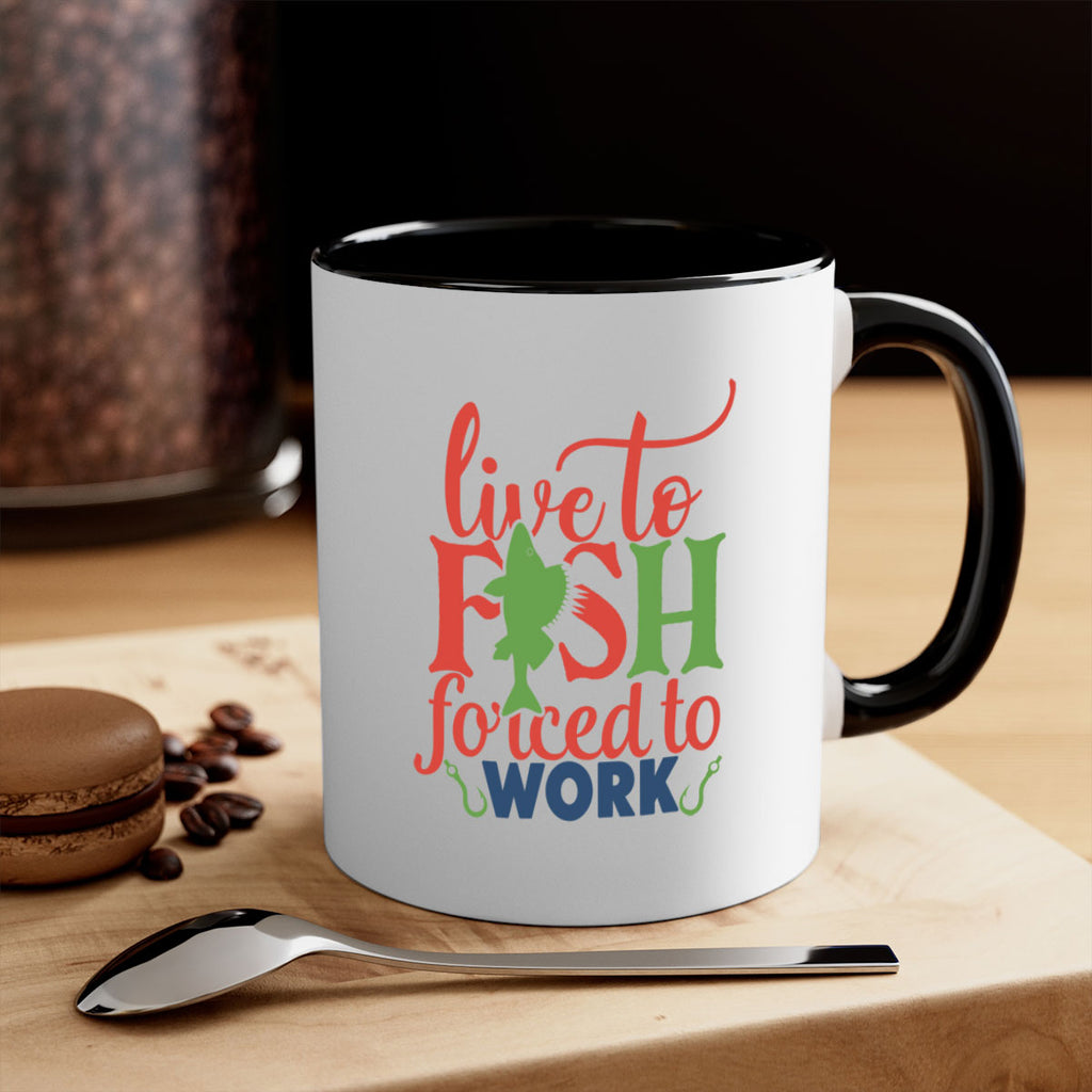 live to fish forced to work 203#- fishing-Mug / Coffee Cup