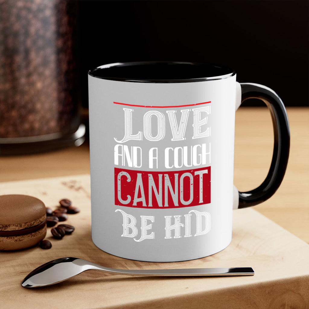 love and a cough cannat be hid 45#- valentines day-Mug / Coffee Cup