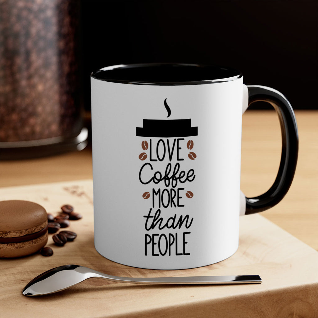 love coffee more than people 71#- coffee-Mug / Coffee Cup