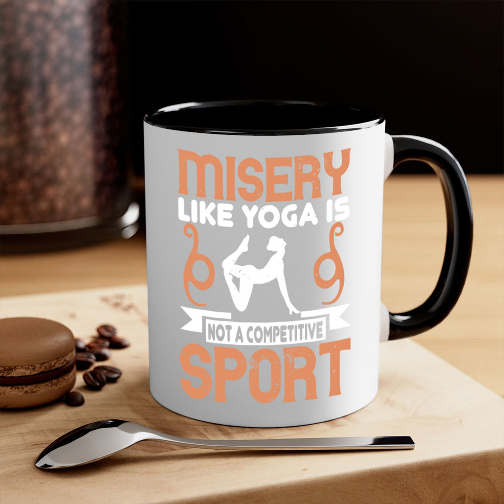 misery like yoga is not a competitive sport 70#- yoga-Mug / Coffee Cup