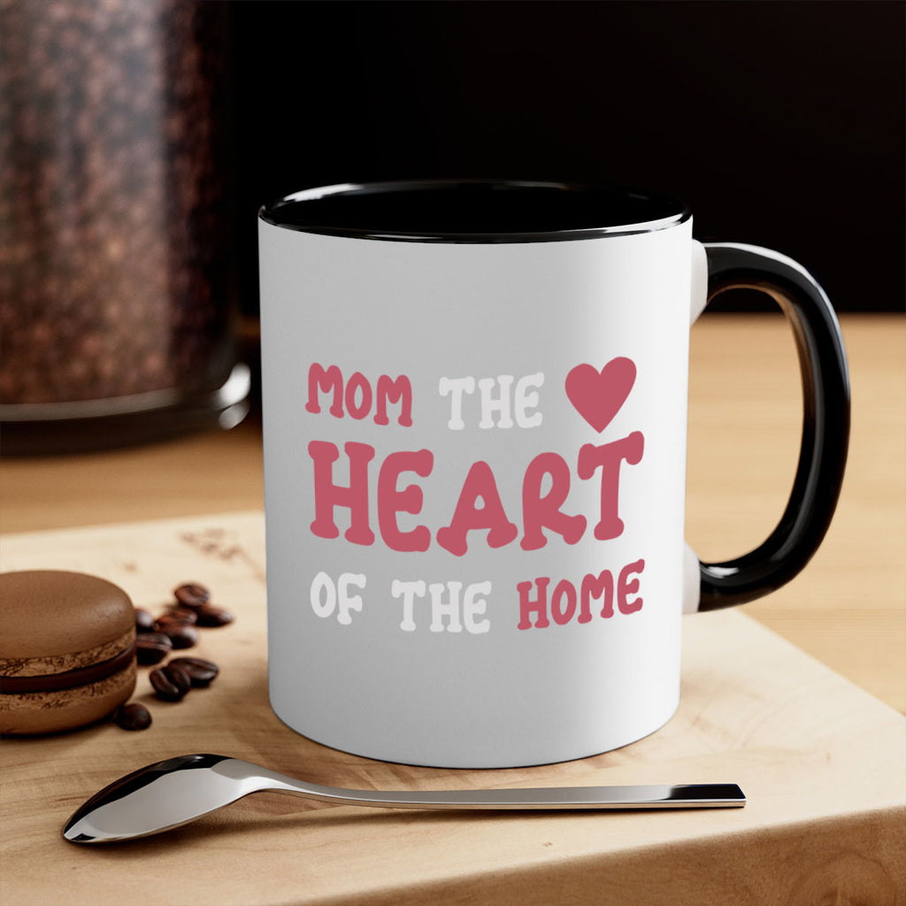 mom the heart of the home 119#- mom-Mug / Coffee Cup