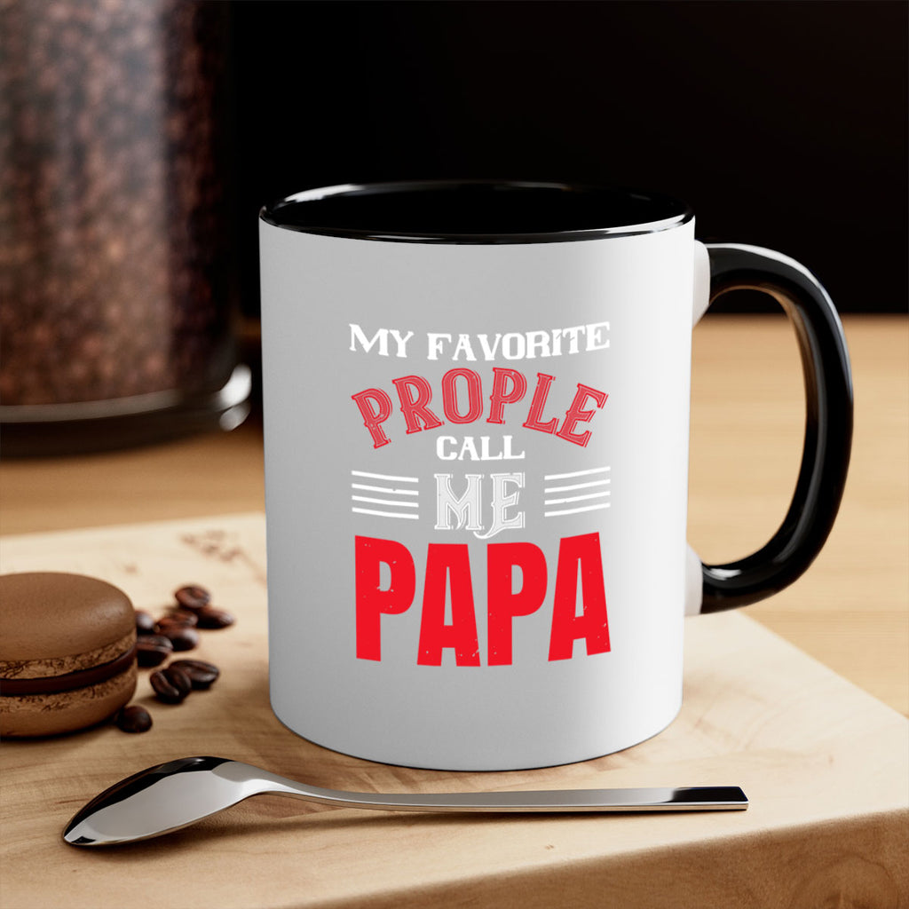 my favorite prople call me papa 27#- grandpa-Mug / Coffee Cup