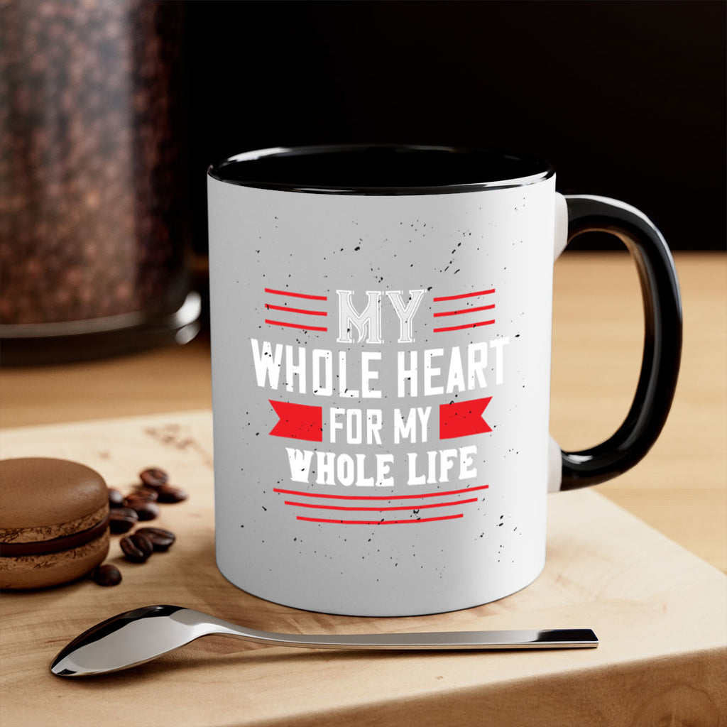 my whole heart for my whole life 33#- valentines day-Mug / Coffee Cup