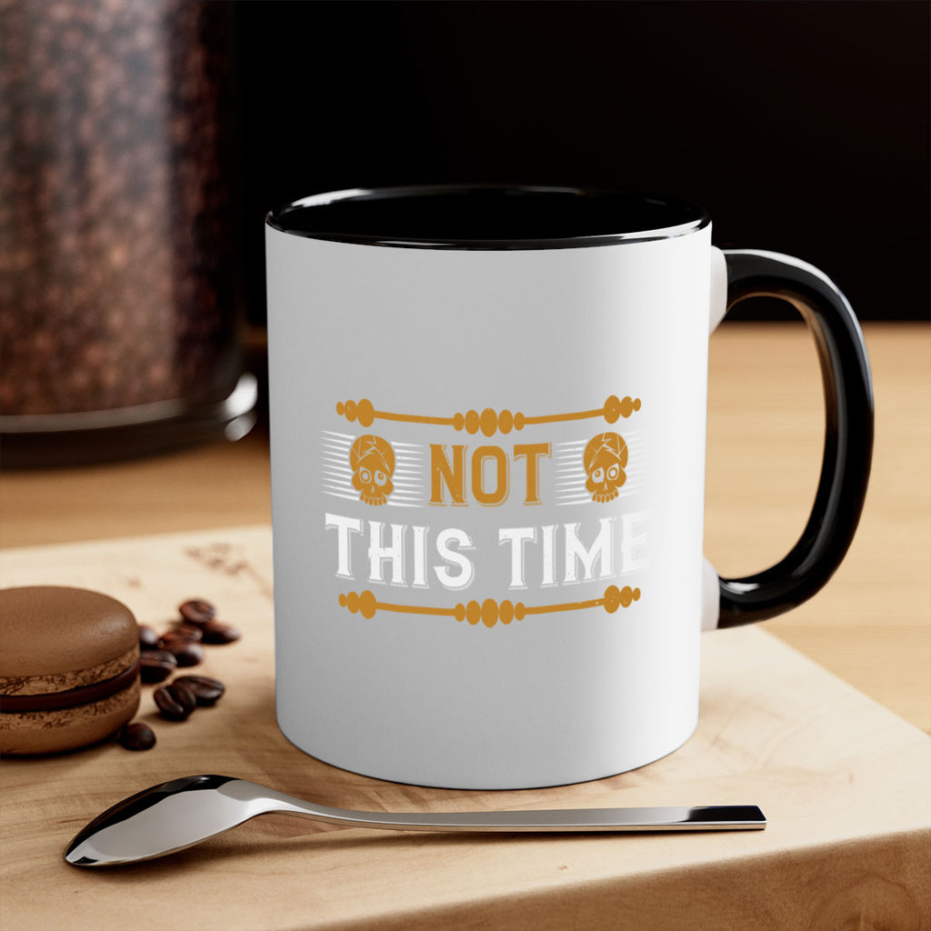 not this time 23#- thanksgiving-Mug / Coffee Cup