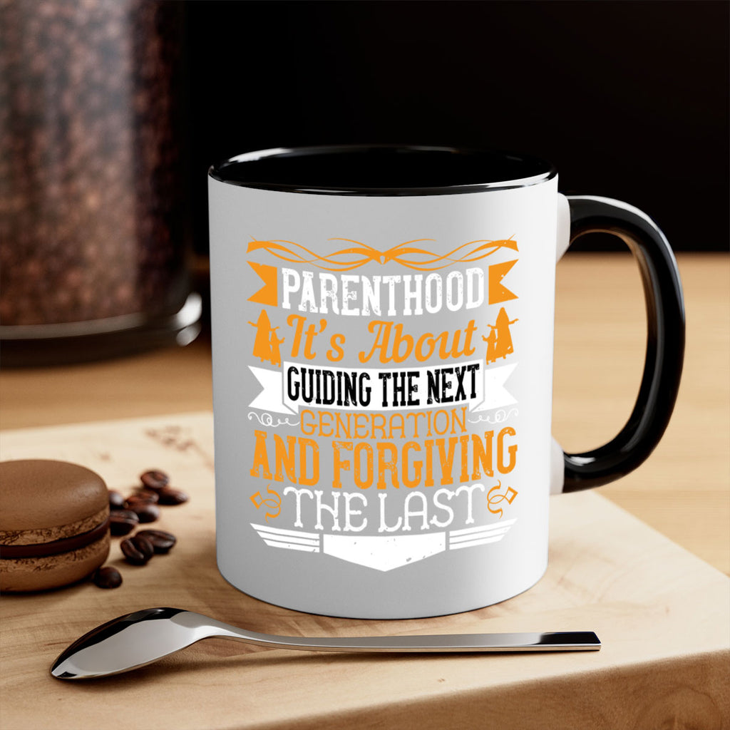 parenthood…it’s about guiding the next generation and forgiving the last 30#- parents day-Mug / Coffee Cup