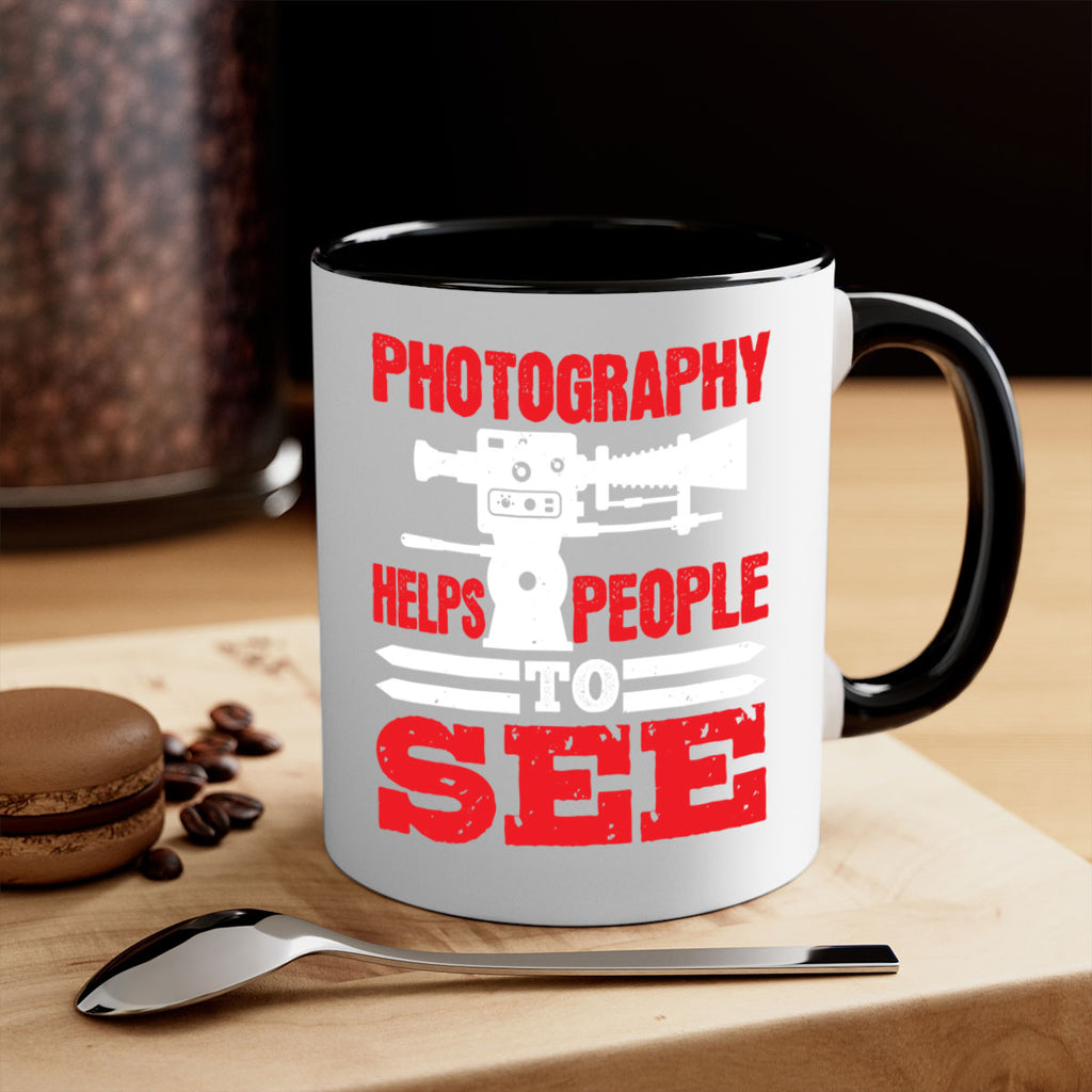 photography helps people to see 23#- photography-Mug / Coffee Cup