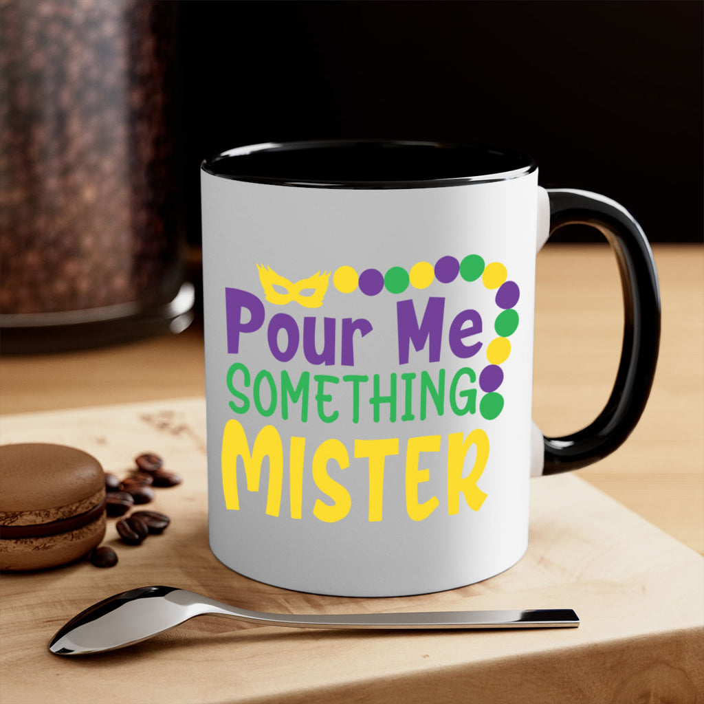 pour me something mister 75#- mardi gras-Mug / Coffee Cup