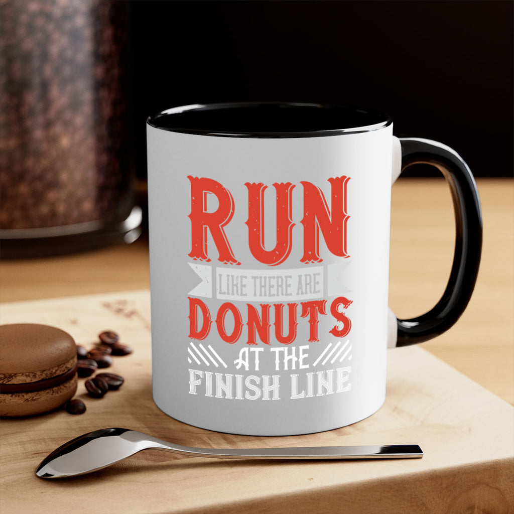 run like there are donuts at the finish line 26#- running-Mug / Coffee Cup
