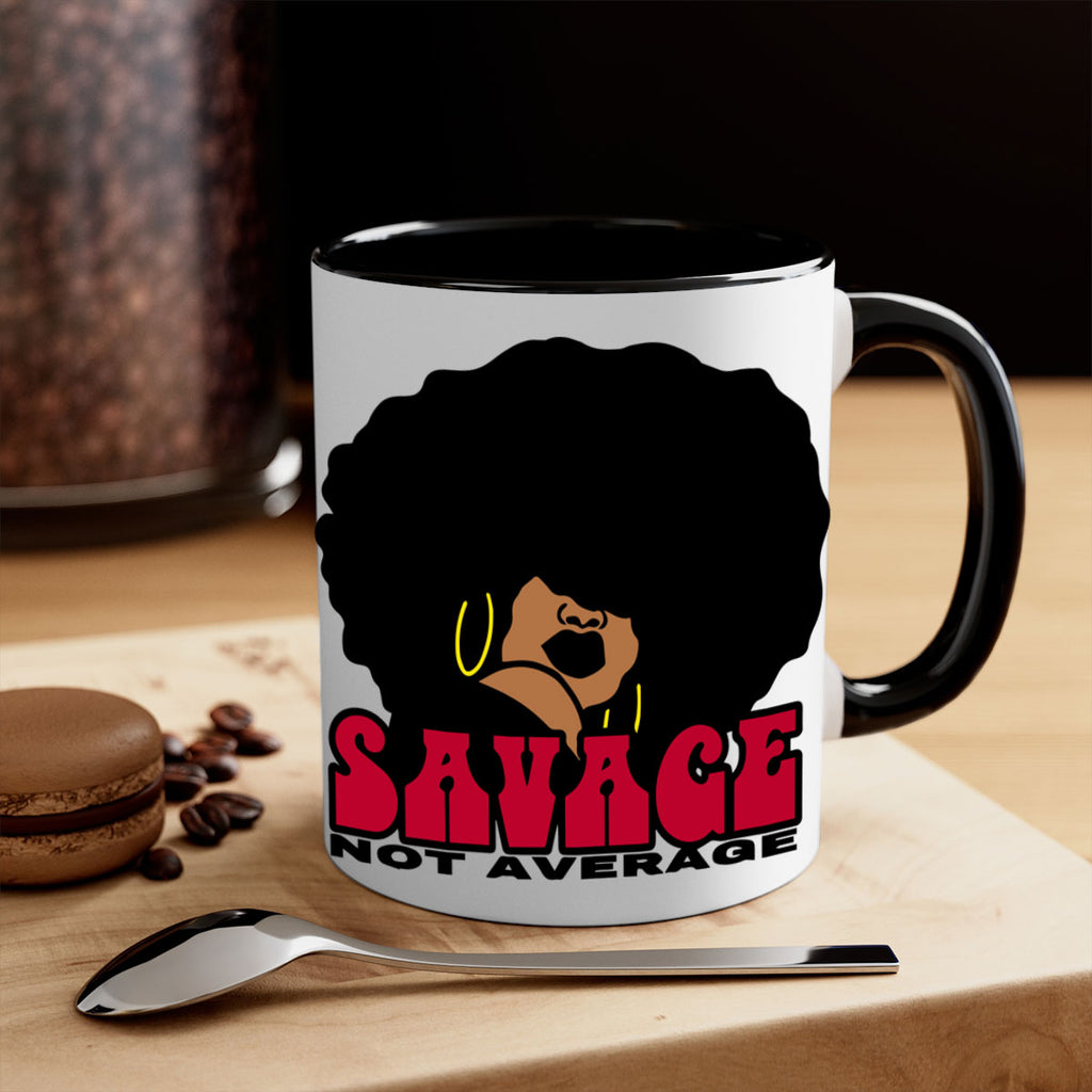 savage not average 1#- Black women - Girls-Mug / Coffee Cup