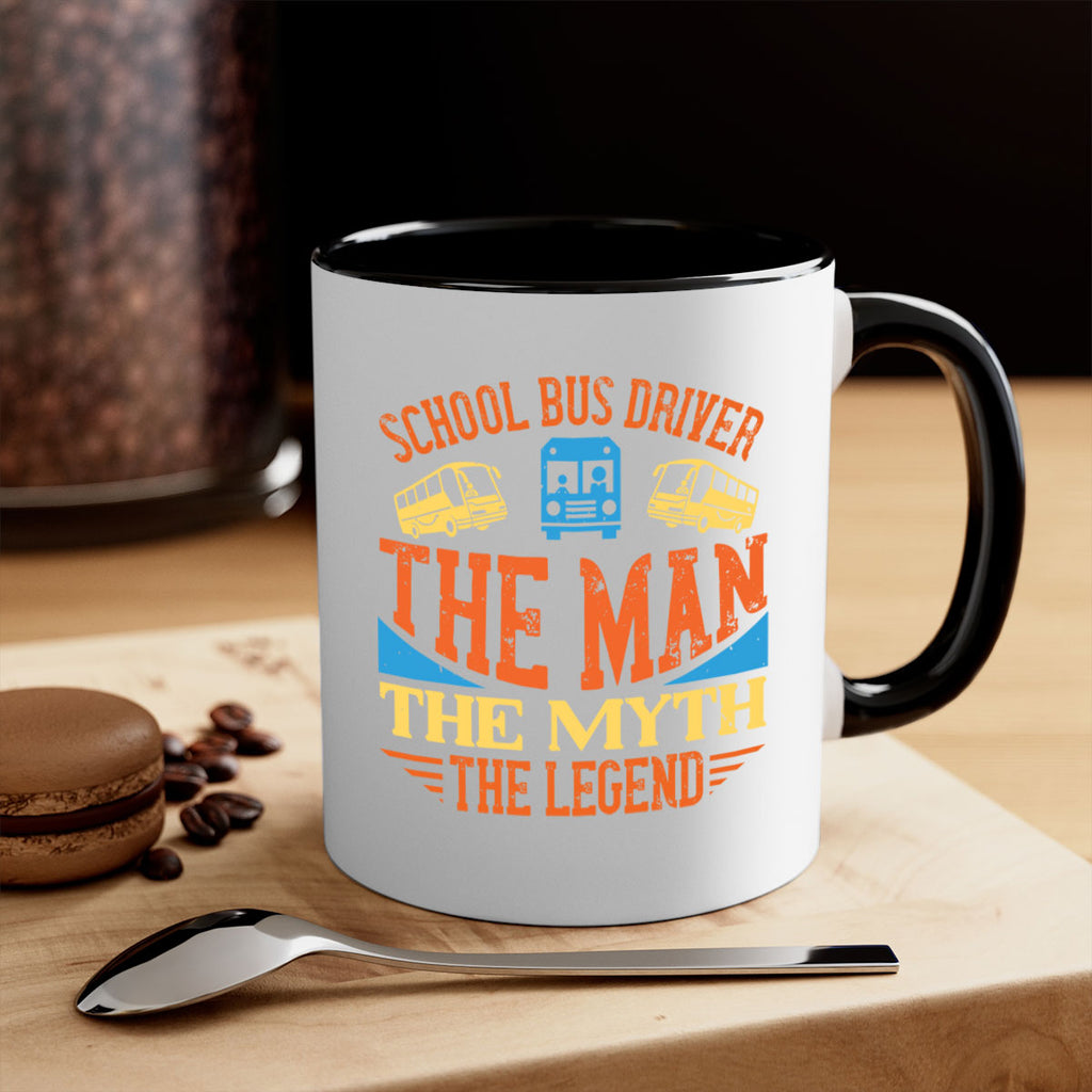 school bus driver the man the myth the legend Style 18#- bus driver-Mug / Coffee Cup