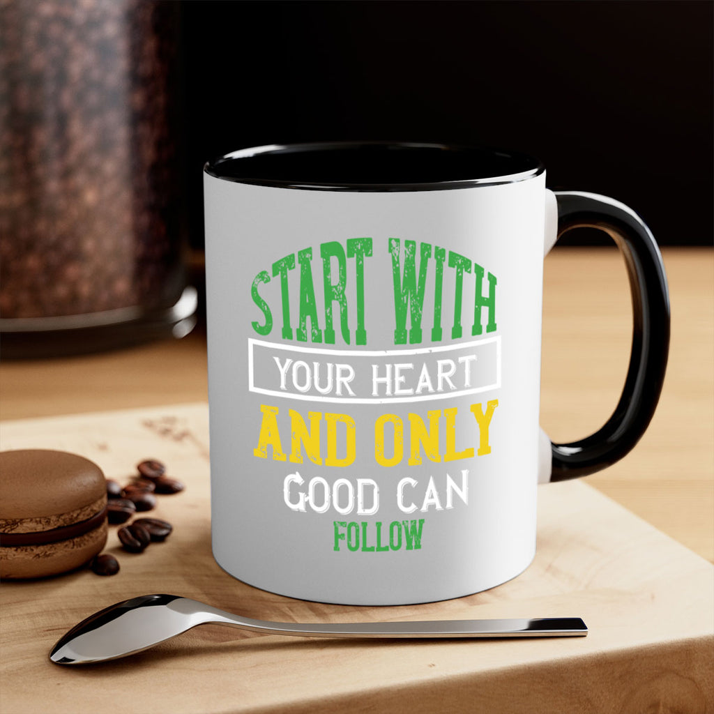 start with your heart and only good can follow 23#- vegan-Mug / Coffee Cup