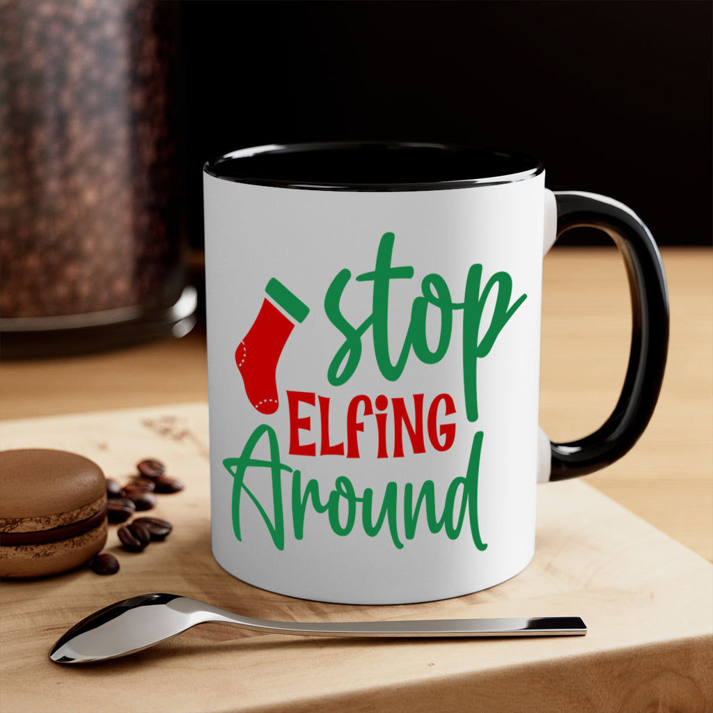 stop elfing around style 1183#- christmas-Mug / Coffee Cup