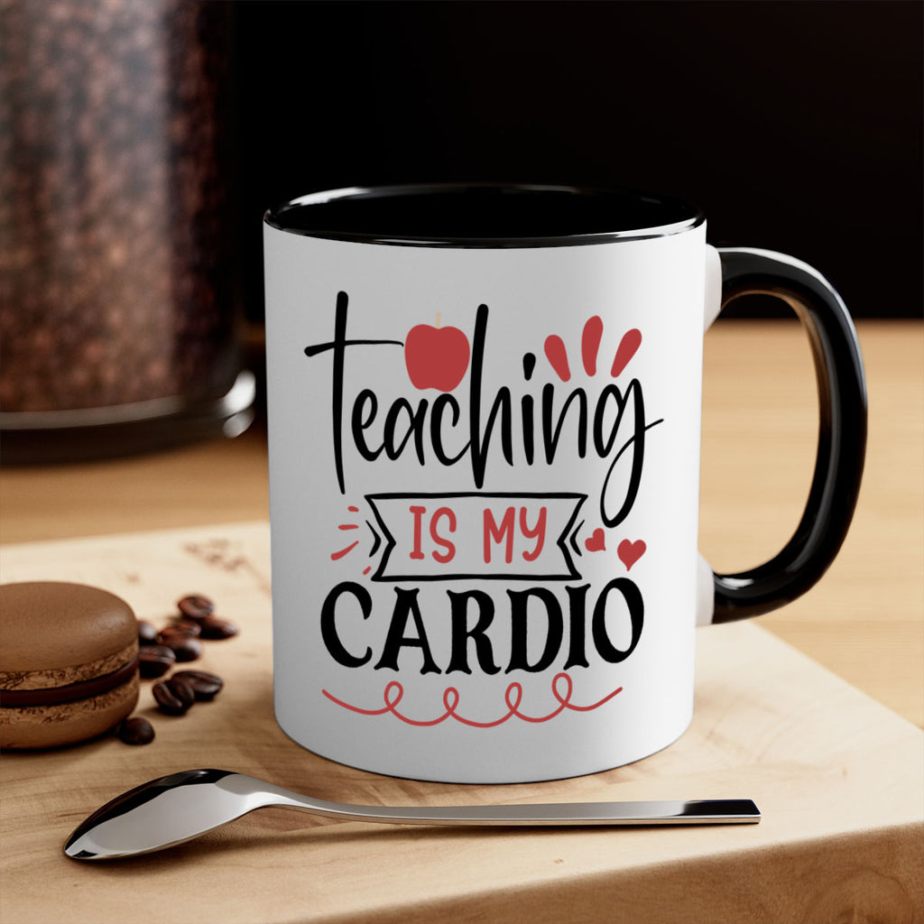 teaching is my cardio Style 128#- teacher-Mug / Coffee Cup
