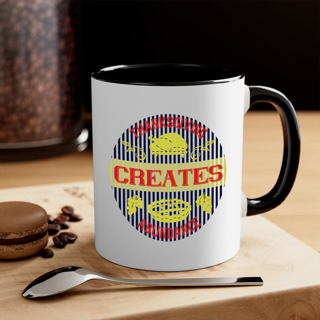 thanksgiving creates abundance 14#- thanksgiving-Mug / Coffee Cup