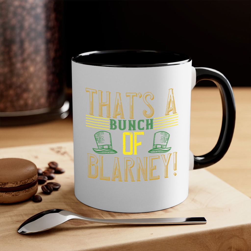 that’s a bunch of blarney Style 12#- St Patricks Day-Mug / Coffee Cup