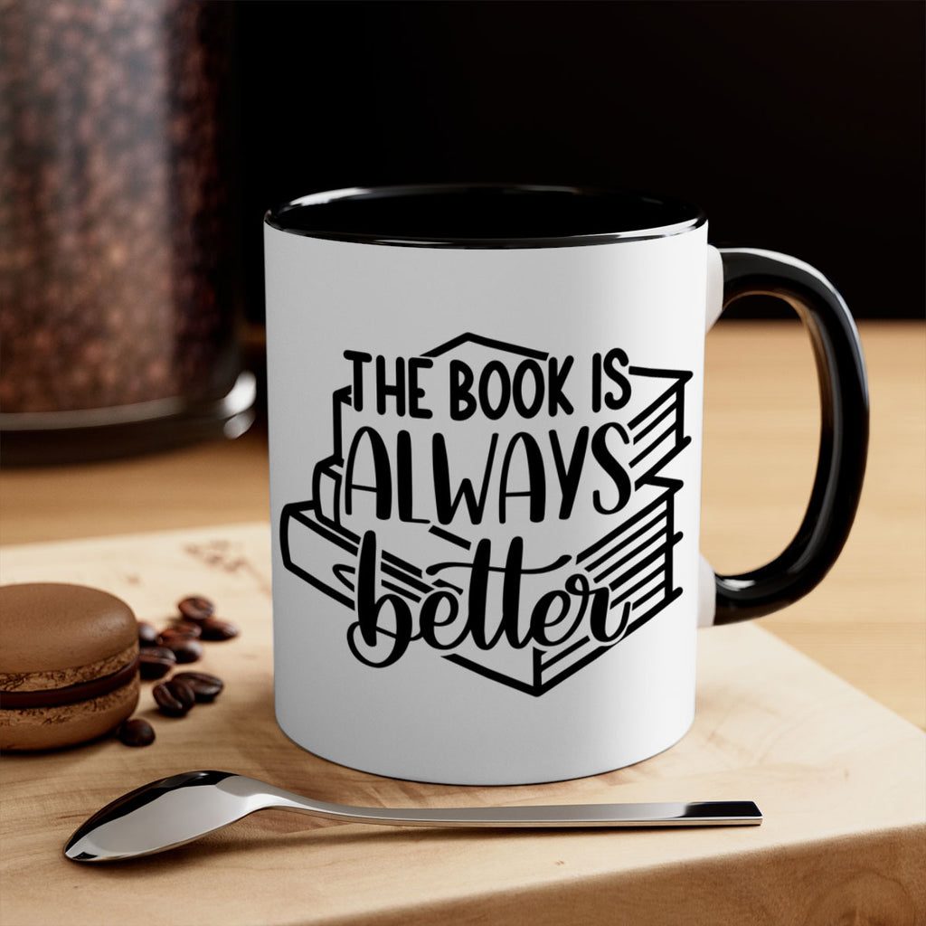 the book is always better 27#- Reading - Books-Mug / Coffee Cup