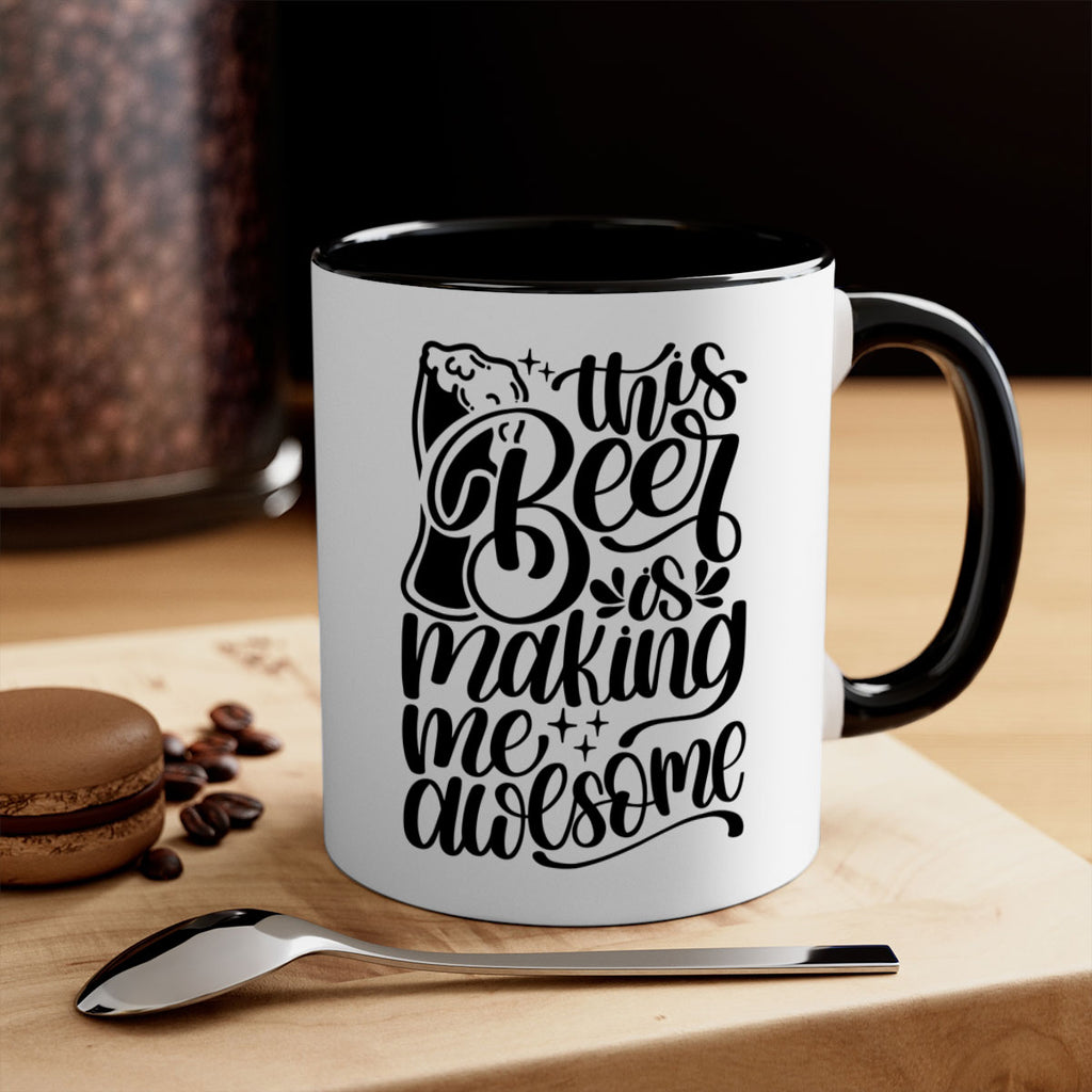 this beer is making me awesome 19#- beer-Mug / Coffee Cup