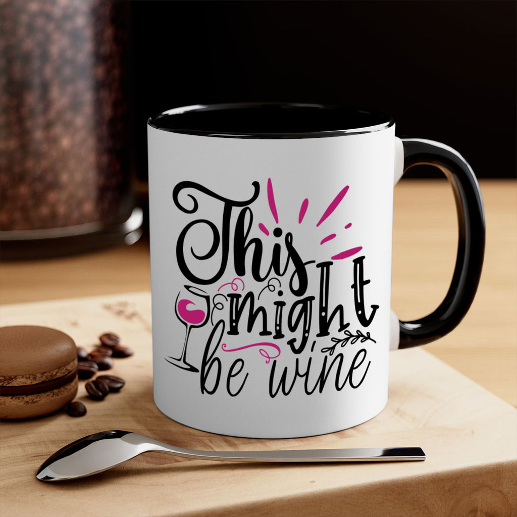 this might be wine 153#- wine-Mug / Coffee Cup