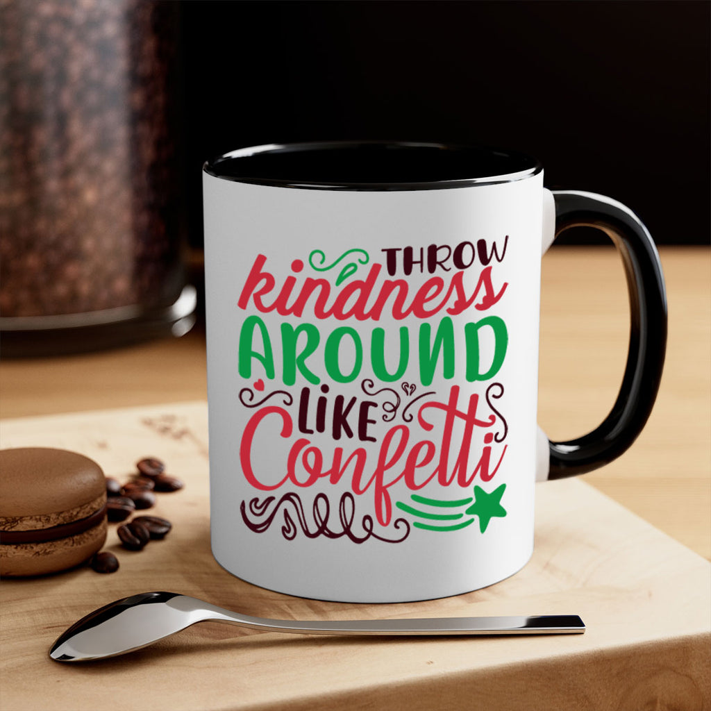throw kindness around likeconfetti 6#- christmas-Mug / Coffee Cup