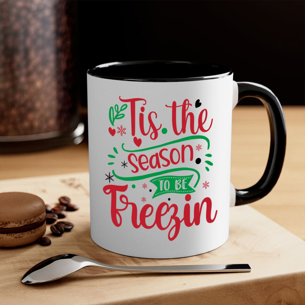 tis the season to be freezin style 1215#- christmas-Mug / Coffee Cup