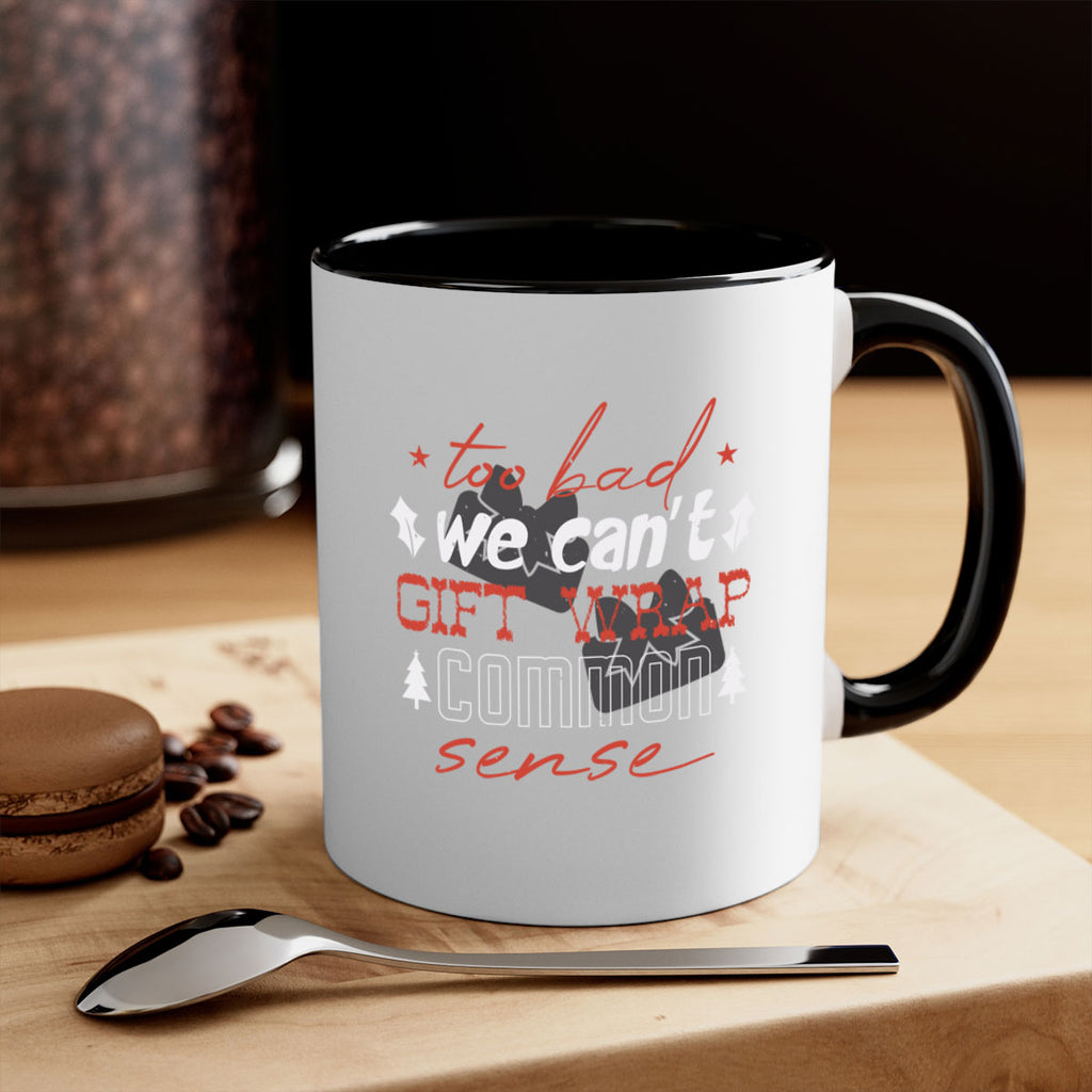 too bad we can’t gift wrap 346#- christmas-Mug / Coffee Cup