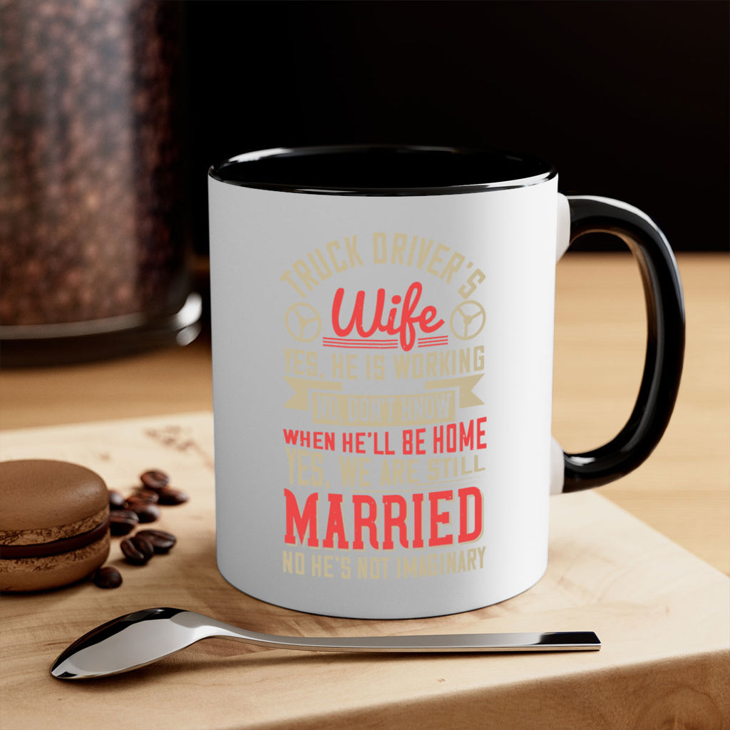 truck driver’s wife yes he is working no z Style 14#- truck driver-Mug / Coffee Cup