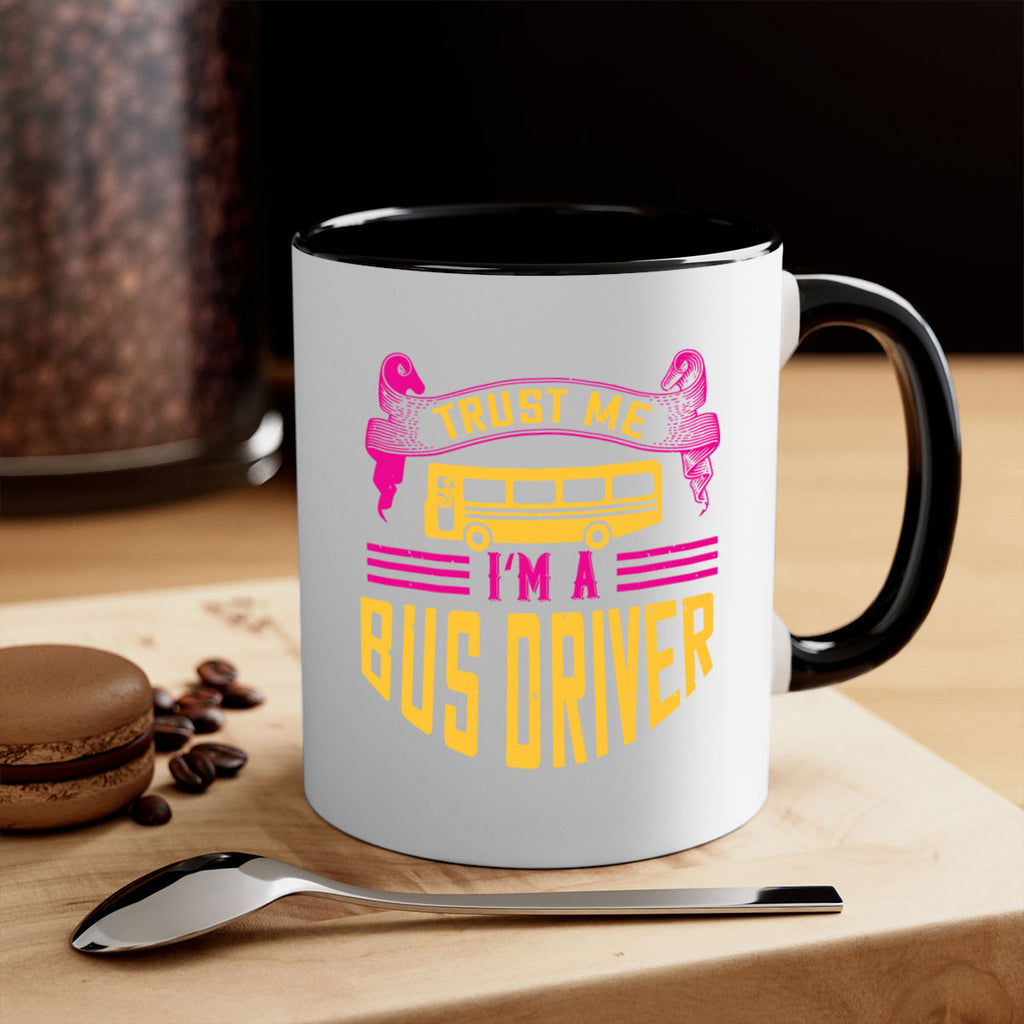 trust me I’m a bus driver Style 8#- bus driver-Mug / Coffee Cup