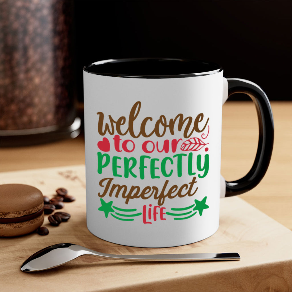 welcome to our perfectly imperfect life 5#- christmas-Mug / Coffee Cup