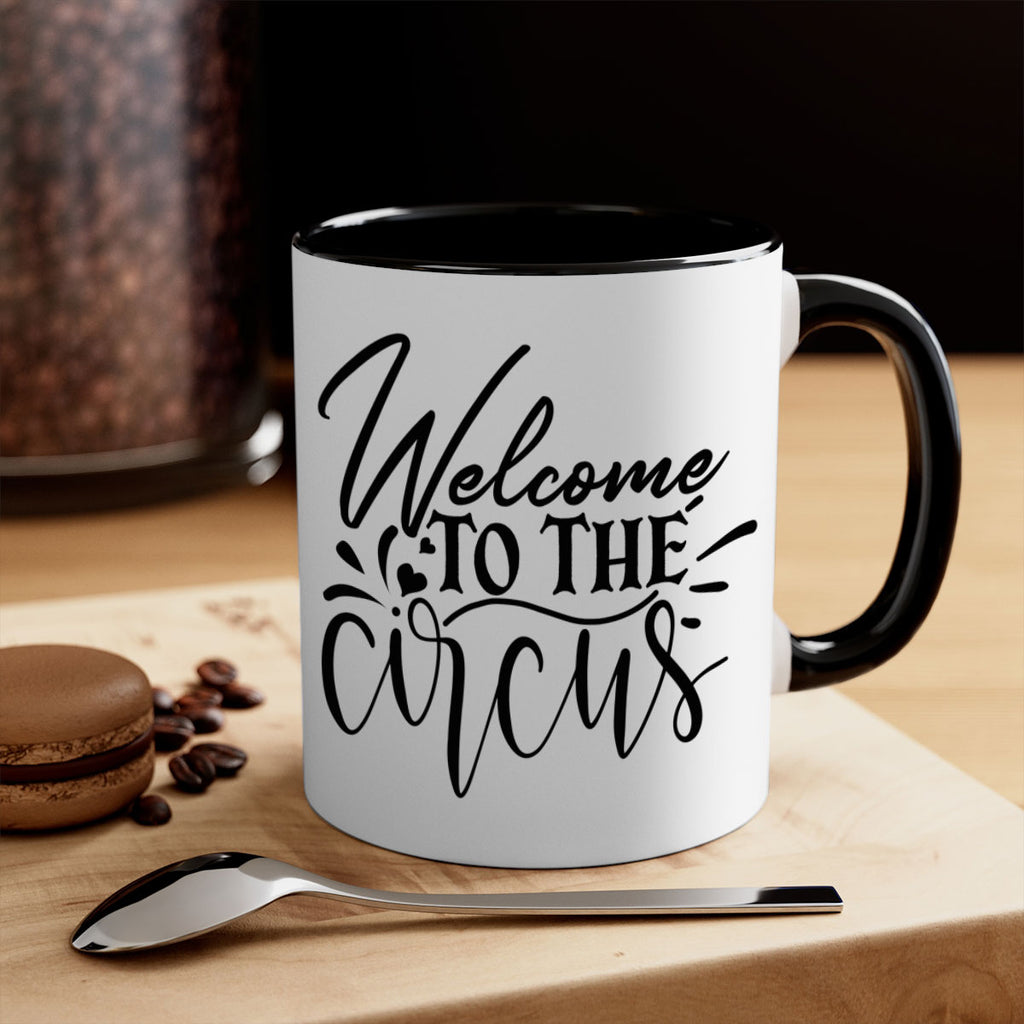 welcome to the circus 44#- home-Mug / Coffee Cup