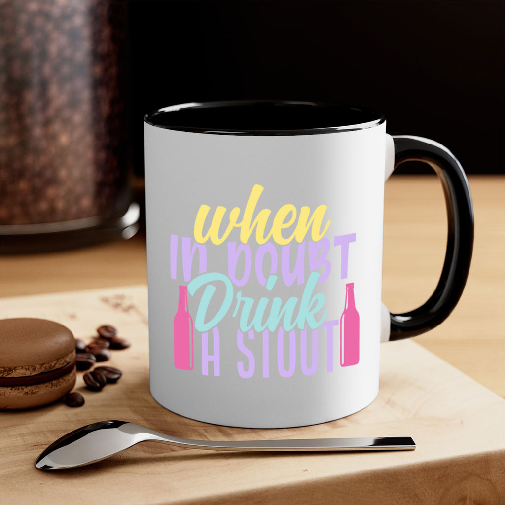 when in doubt drink a stout 137#- beer-Mug / Coffee Cup