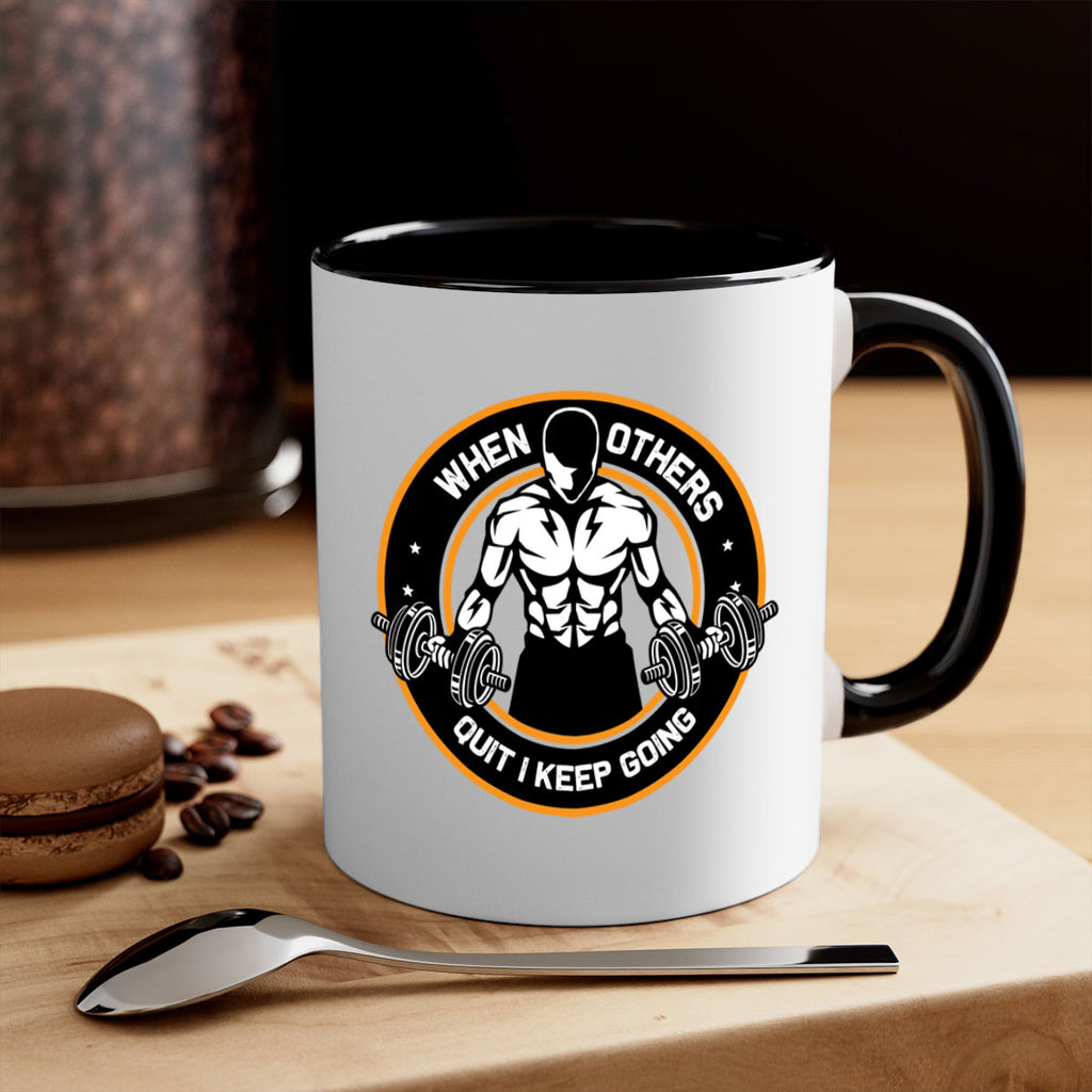 when others quite i keep going 1#- gym-Mug / Coffee Cup