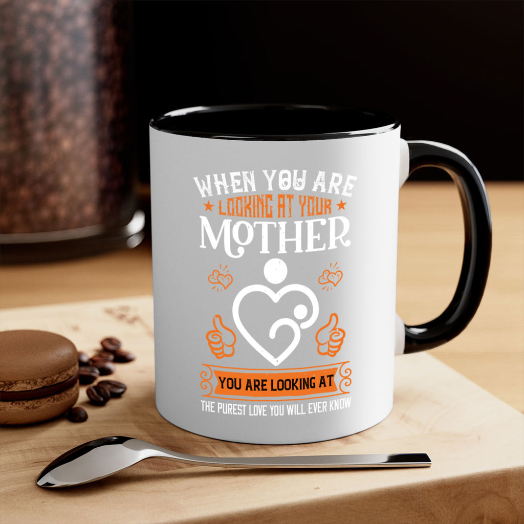 when you are looking 15#- mothers day-Mug / Coffee Cup
