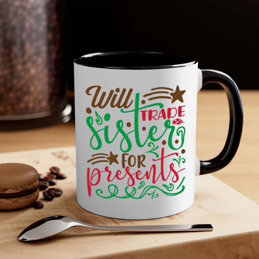 will trade sister for present 2#- christmas-Mug / Coffee Cup