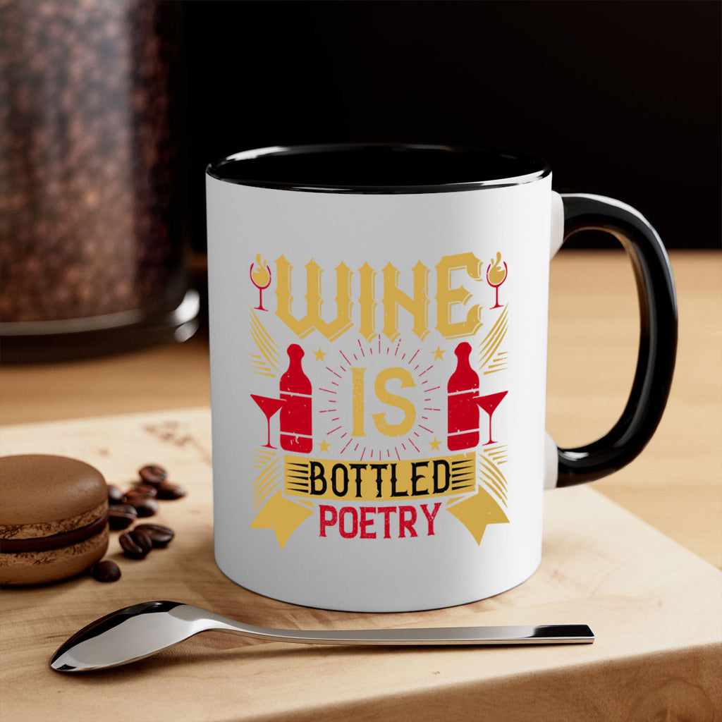 wine is bottled poetry 18#- drinking-Mug / Coffee Cup